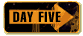 Day Five